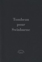 Tombeau pour Swinburne