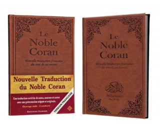 LE NOBLE CORAN Version Française uniquement