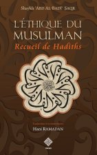 Recueil de Hadiths sur L’éthique du musulman