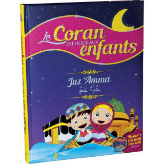 Le Coran expliqué aux enfants - Juz 'Amma