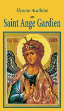 Hymne Acathiste au Saint Ange Gardien