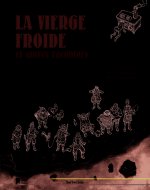 La vierge froide et autres racontars