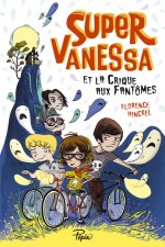 Super-Vanessa et la crique aux fantômes
