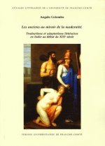 Les anciens au miroir de la modernité - traductions et adaptations littéraires en Italie au début du XIXe siècle