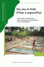 Sel, eau et forêt - d'hier à aujourd'hui