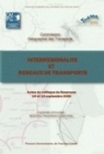 Interrégionalité et réseaux de transports - actes du colloque de Besançon, 14 et 15 septembre 2005