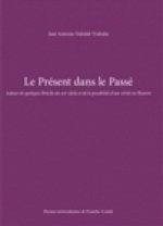 Le présent dans le passé - autour de quelques Périclès du XXe siècle et de la possibilité d'une vérité en histoire