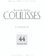 COULISSES N 44/PRINTEMPS 2012. LE HORS-SCENE