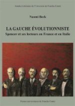 La gauche évolutionniste - Spencer et ses lecteurs en France et en Italie