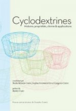 Cyclodextrines - histoire, propriétés, chimie & applications
