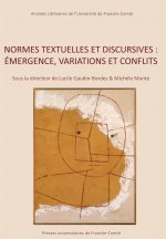 Normes textuelles et discursives - émergence, variations et conflits
