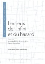 Les jeux de l'infini et du hasard