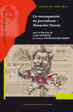 Un mousquetaire du journalisme - Alexandre Dumas