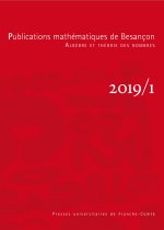 PUBLICATIONS MATHEMATIQUES DE BESANCON - ALGEBRE ET THEORIE DES NOMBR ES - NUMERO 2019/1