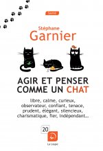 Agir et penser comme un chat : libre, calme, curieux, observateur...