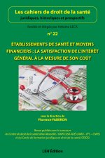 Cahiers de droit de la santé n° 22 Établissements de santé et moyens financiers