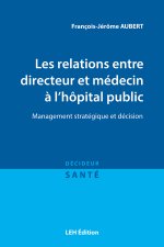 Les relations entre directeur et médecin à l'hôpital public