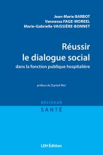 Réussir le dialogue social dans la fonction publique hospitalière