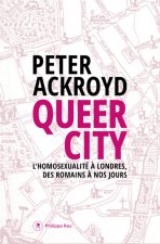 Queer City - L'homosexualité à Londres, des Romains à nos jours