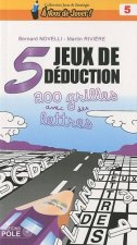 5 JEUX DE DEDUCTION