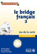 LE BRIDGE FRANCAIS 3 - CORRIGES INCLUS