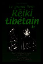 Le grand livre du reïki tibétain