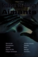 Soulager vos douleurs grâce aux aimants