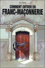 Comment entrer en franc-maçonnerie ?