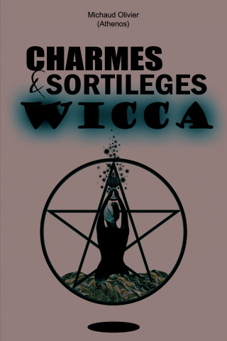 Charmes et sortilèges wicca