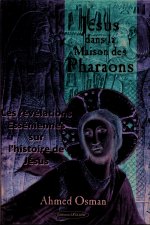 Jésus dans la maison des pharaons