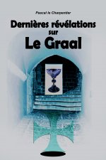 Dernières révélations sur le graal