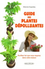 Guide des plantes dépolluantes