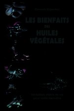 Les bienfaits des huiles végétales