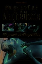 Manuel pratique du magnétisme