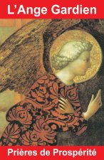 L'ange gardien, prières de prospérité