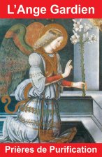 L'ange gardien, pières de purification