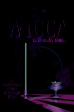 Le grand livre de la wicca