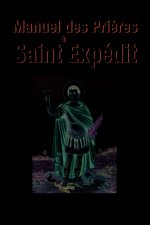Manuel des prières à Saint Expédit