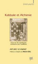 Kabbale et alchimie - essai sur les archétypes communs