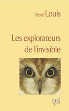 Les explorateurs de l'invisible
