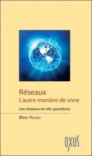 Réseaux - l'autre manière de vivre