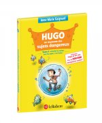 Hugo au royaume des sujets dangereux - Tome 3