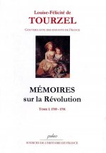 Mémoires sur la Révolution. Tome 1 (1789-1791)