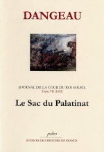 JOURNAL D'UN COURTISAN. T7 (1693) Le Sac du Palatinat.