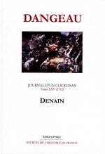 Journal d'un courtisan. Tome 25 (1712). Denain.