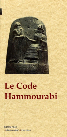 Le Code Hammourabi