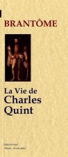 La vie de Charles Quint
