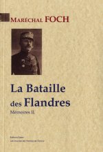 La Bataille des Flandres. Les armées du Nord. Mémoires, tome 2 (octobre 1914-novembre 1916)