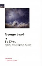 Le Drac, rêverie fantastique en 3 actes.