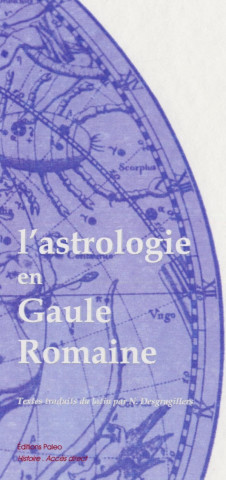 L'Astrologie en Gaule romaine.